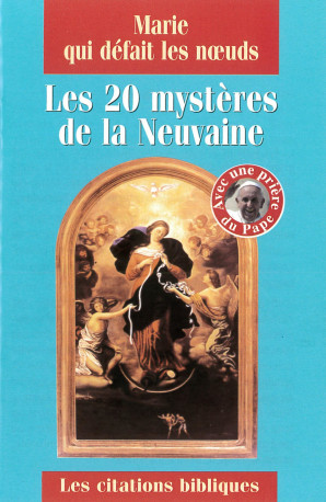 Marie qui défait les noeuds, les 20 mystères de la neuvaine -  Collectif - MDN PRODUCTIONS