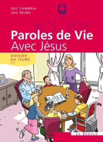 Paroles de Vie - Avec Jésus -  SDC Cambrai - SENEVE