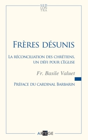 Frères désunis - Basile Valuet - ARTEGE