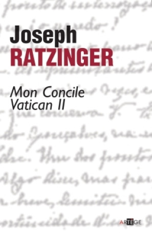 Mon concile Vatican II - Joseph Ratzinger - ARTEGE