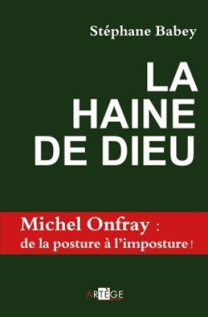 La haine de Dieu - Stéphane Babey - ARTEGE