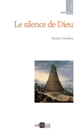 Le silence de Dieu - Rafael Gambra - ARTEGE