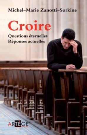 Croire - Michel-Marie Zanotti-Sorkine - ARTEGE