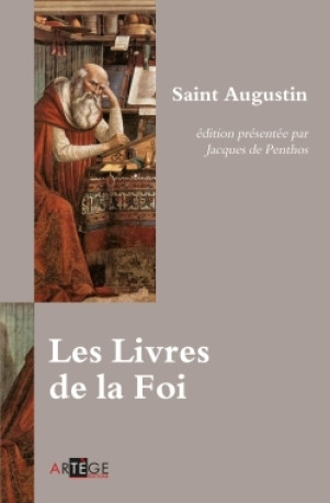 Les livres de la Foi - Saint Augustin - ARTEGE