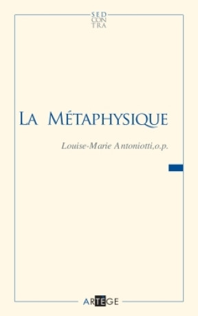 La métaphysique - Louise-Marie Antoniotti - ARTEGE