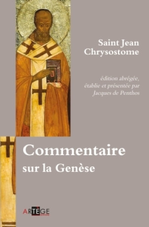 Commentaire sur la Genèse - Jean Chrysostome - ARTEGE