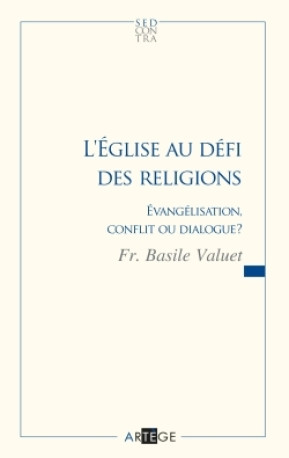 L'Église au défi des religions - Basile Valuet - ARTEGE