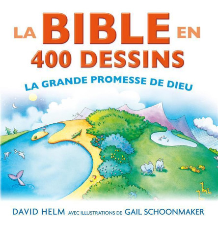 La Bible en 400 dessins - DAVID HELM - BLF EUROPE