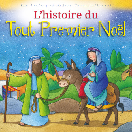 L'histoire du tout premier Noël - Jan Godfrey - CEDIS