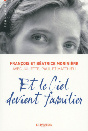 Et le ciel devient familier - François Morinière - LE PASSEUR