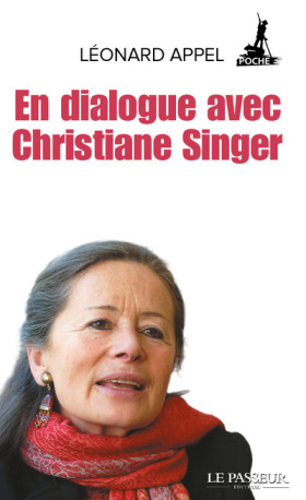 En dialogue avec Christiane Singer - Léonard Appel - LE PASSEUR