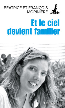 Et le ciel devient familier - Béatrice Morinière - LE PASSEUR