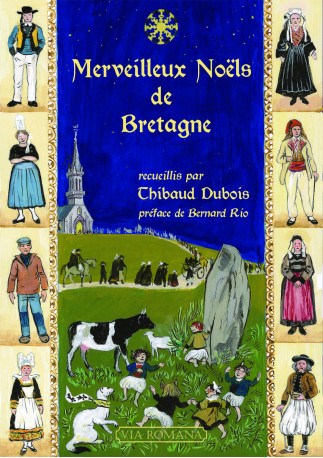 Merveilleux Noëls de Bretagne - Thibaud Dubois - VIA ROMANA