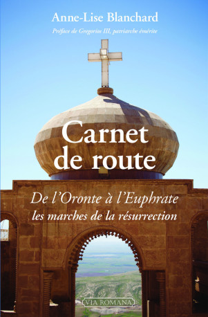 Carnet de route - Anne-Lise Blanchard - VIA ROMANA