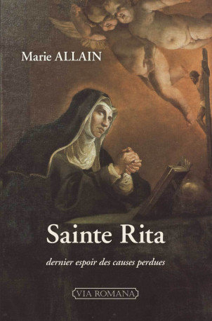 Sainte Rita de Cascia - Marie Allain - VIA ROMANA