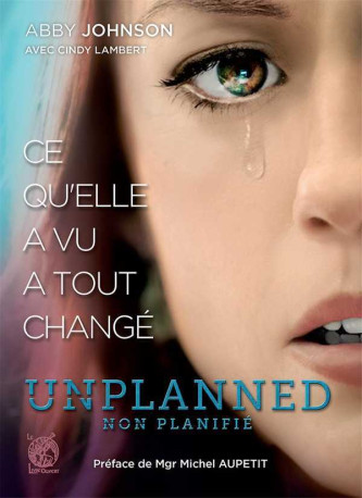 Unplanned - Abby Johnson - LIVRE OUVERT