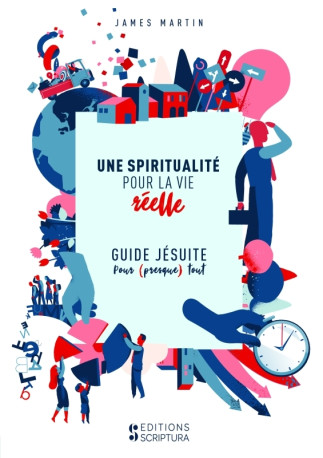 Une spiritualité pour la vie réelle - XXX - SCRIPTURA