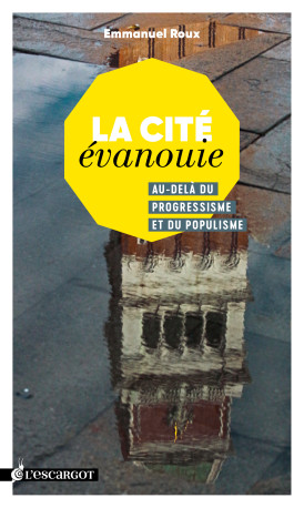 La cite évanouie - Emmanuel Roux - ESCARGOT PP