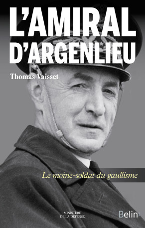 L'amiral d'Argenlieu - Thomas VAISSET - BELIN