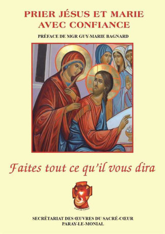 Faites tout ce qu'Il vous dira -  Secrétariat des Oeuvres du Sacré Coeur - OEUVRES SACRE