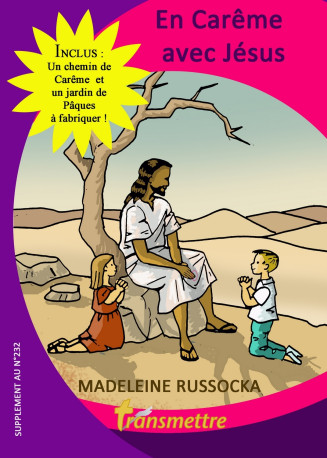 En Carême avec Jésus - Madeleine Russocka - COMMUNICATION