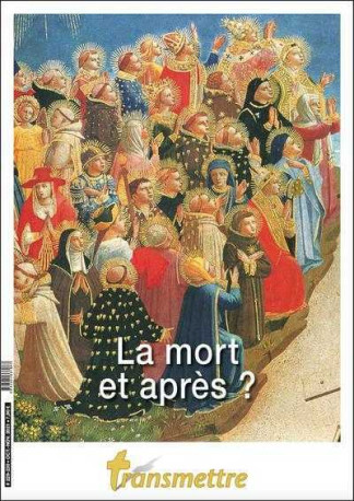 Transmettre n°229/230 - La mort et après ? -  TRANSMETTRE - COMMUNICATION