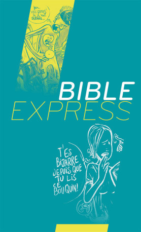 BIBLE EXPRESS -  M-A Monge – M-C Fave – P Berger - V André - BIBLIQUE GENEVE