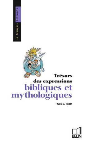 Les expressions bibliques et mythologiques - Illustration de Bridenne - BELIN