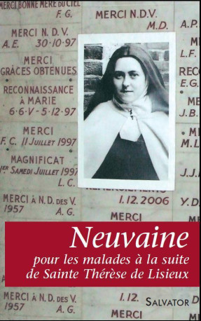 Neuvaine pour les malades avec Thérèse de Lisieux -  N-D DES VICTOIRES - SALVATOR