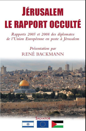 Jérusalem, le rapport occulté - René Backmann - SALVATOR