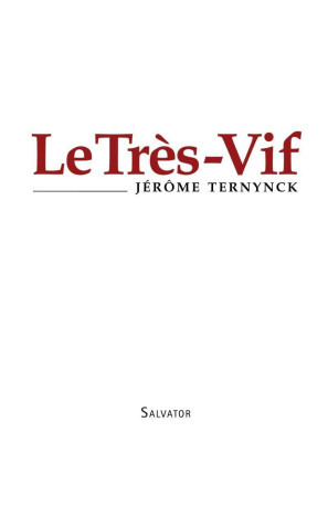 Le très vif - Jérôme Teyrnynck - SALVATOR