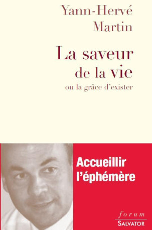 La saveur de la vie - Yann-Hervé Martin - SALVATOR