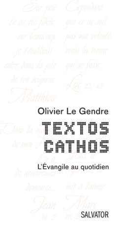 Textos cathos -  Olivier Le Gendre - SALVATOR