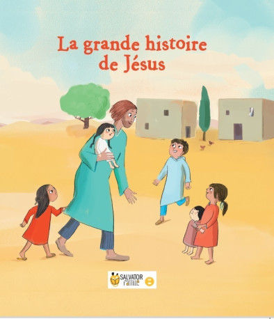 La grande histoire de Jésus - Marie Aubinais - SALVATOR