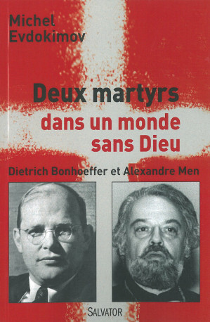 Deux martyrs dans un monde sans Dieu - Michel Evdokimov - SALVATOR