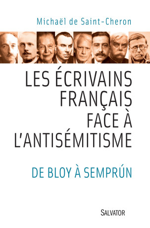 Les ecrivains français face à l'antisémitisme -  Michaël de Saint-Chéron - SALVATOR