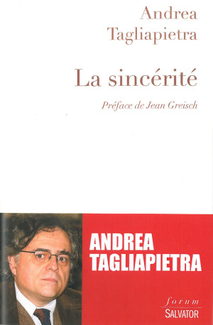 La sincérité - Andrea TAGLIAPIETRA - SALVATOR