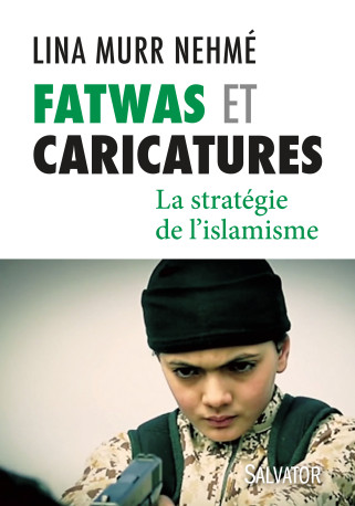 Fatwas et caricatures -  Lina Murr Nehmé - SALVATOR