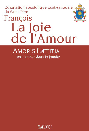 La joie de l'amour - Pape François - SALVATOR