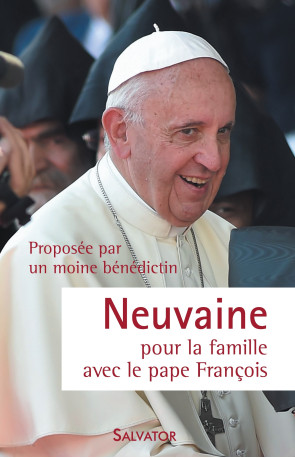 Neuvaine pour la famille avec le pape François -  Un moine bénédictin - SALVATOR