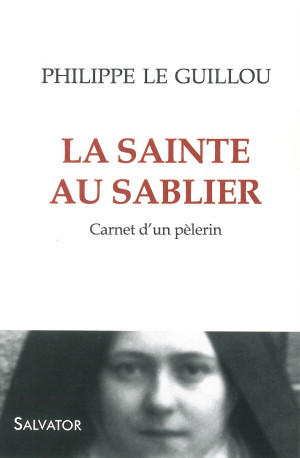 La sainte au sablier -  Philippe Le Guillou. - SALVATOR