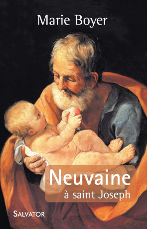 Neuvaine à saint Joseph - Marie Boyer - SALVATOR