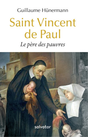 Saint Vincent de Paul - Guillaume Hünermann - SALVATOR