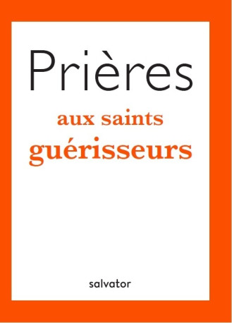 Prières aux saints guérisseurs - Agostino Terrani - SALVATOR