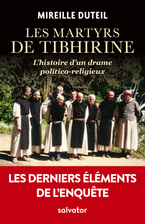 Les martyrs de Tibhirine - Mireille DUTEIL - SALVATOR