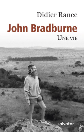 John Bradburne, une vie - Didier Rance - SALVATOR