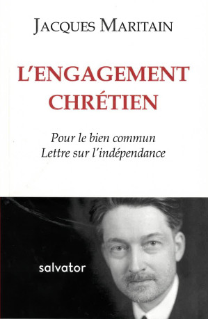 L’engagement chrétien pour le bien commun - Jacques Maritain - SALVATOR