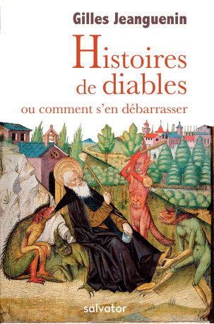 Histoires de diables ou comment s'en débarrasser - Gilles JEANGUENIN - SALVATOR