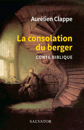 La consolation du berger - Aurélien Clappe - SALVATOR