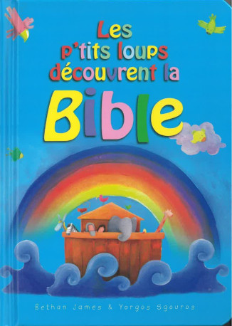 Les p'tits loups découvrent la Bible - Bethan James - SALVATOR